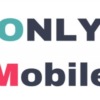 ONLYMobile(c mobile)口コミは嘘？評判は？料金安い？